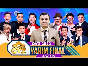 QVZ 2022 | YARIM FINAL | 2-O'YIN