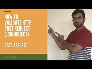 Rest assured API automation framework -How to Validate HTTP Post request (Json Object)