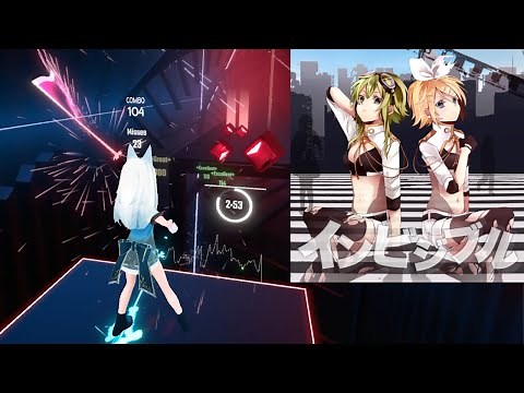 [ビートセイバー] インビジブル (GUMI・鏡音リン) - KEMU VOXX【BeatSaberボカロ曲】