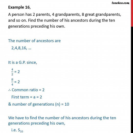 Example 11 - A person has 2 parents, 4 grandparents, 8 great