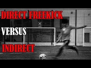 Direct Freekick vs Indirect Freekick Explained