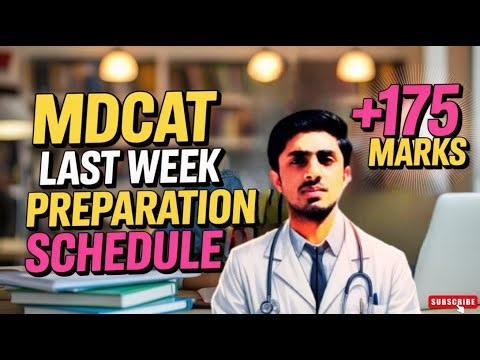 MDCAT Last Week Best Strategy | MDCAT last week Schedule | How to get 175+ marks in MDCAT? |