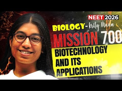 Biotechnology and Its Applications For NEET 2026 | MISSION 700+ Phase 1🔥| Krity Maam #neet2026 #live