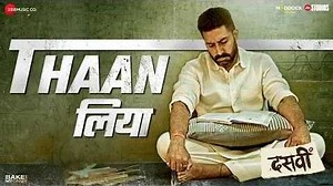 ठान लिया Thaan Liya Lyrics In Hindi – Dasvi Movie
