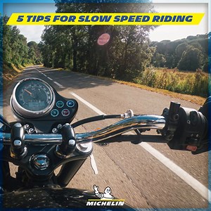 5.2K views · 131 reactions | Cruising your bike at (reasonably) high speed is easy, but riding at slow speed is much harder. A motorcycle’s wheels are engineered to provide gyroscopic force to keep the motorcycle upright. So, here are a few tips to help you with slow riding! #MICHELIN #BetterWayForward #SlowSpeed #Riding #Motorcycles | Michelin | Facebook