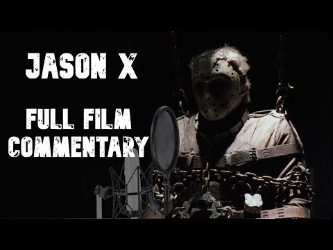Machete Fodder in Space: Jason X (2001) - Full Film Commentary