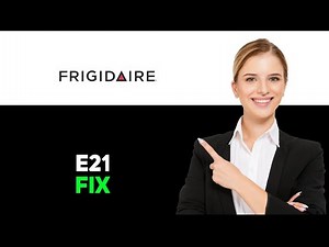 Frigidaire Washer E21 Error Code 2025