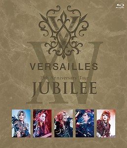 Versailles - 15th Anniversary Tour -Jubilee-