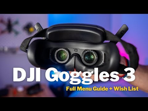 Ultimate DJI Goggles 3 Guide: External Functions, Navigation, and Future Wishlist