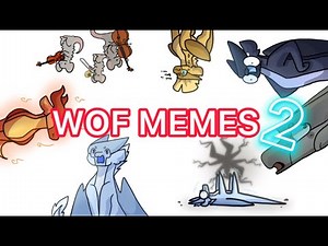 WOF Memes 2 :D