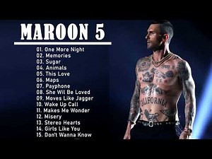 Maroon 5 Greatest Hits Full Album 2023 - The Best Of Maroon 5 Playlist