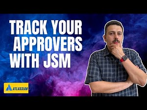 How to Add Approvers to Jira Service Management Workflow