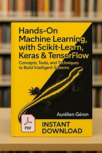 Hands-on Machine Learning With Scikit-learn, Keras, and Tensorflow: Concepts, Tools, and Techniques to Build Intelligent Systems - Etsy Canada