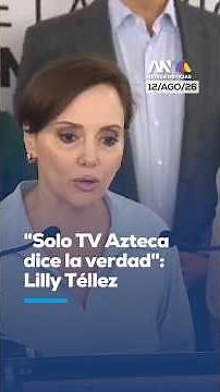 Lilly Téllez accuses government of censorship and warns of attempts to silence TV Azteca's critic...