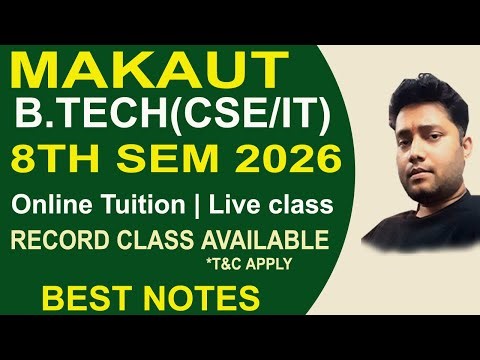MAKAUT B.TECH CSE/IT 8TH SEM 2026 ONLINE TUITION STARTS