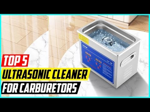 5 Best Ultrasonic Cleaner For Carburetors