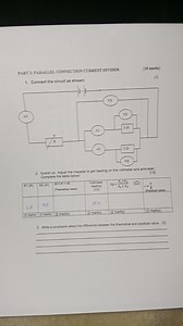 PART 2: PARALLEL CONNECTION CURRENT DIVIDER.Connect the circu... | Filo