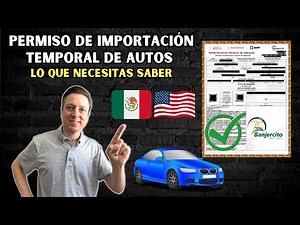 Requisitos para la Importación Temporal de Vehículos de EU a México 🇲🇽 🇺🇸