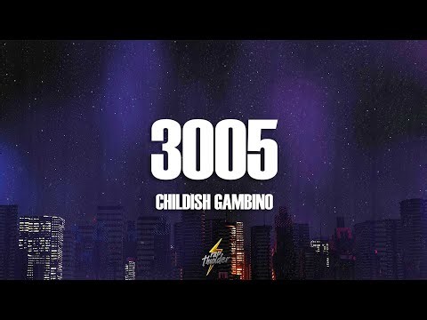 Childish Gambino - 3005 (Lyrics)