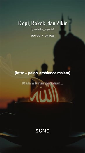 Kopi, Rokok dan Zikir #kopidanrokok #zikir #kopi #outsider_espada #suno