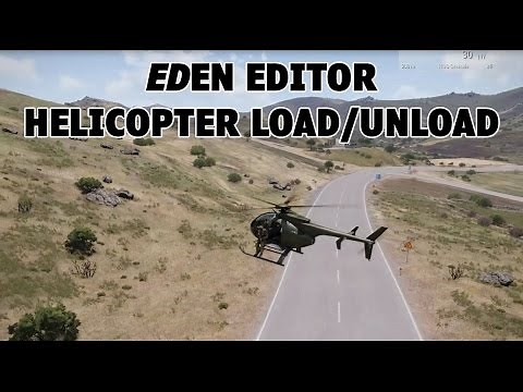 Arma 3 - Eden Editor - Helicopter Load/Unload