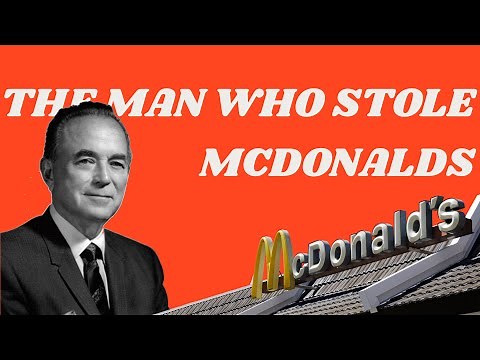 The Man Who STOLE McDonalds: The Story of Ray Kroc