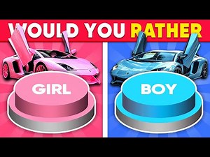 Would You Rather? GIRL or BOY Edition 💙❤️ Daily Quiz