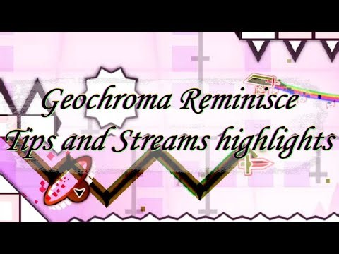 Geochroma Reminisce highlights and tips!