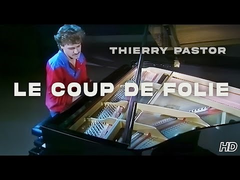 Thierry Pastor - Le Coup de Folie (Clip officiel HD)