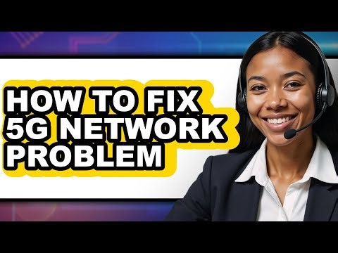 How to Fix 5g Network Problem (updated)
