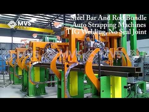 STEEL BAR AND ROD BUNDLE AUTO STRAPPING MACHINES TIG WELDING, NO SEAL JOINT