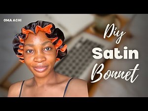 DIY: How To Make Satin Bonnet With Elastic Band | Satin Bonnet Tutorial.