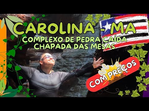 O que fazer em um dia em Carolina - Maranhão - Chapada das mesas - Pedra Caída e itapecurú