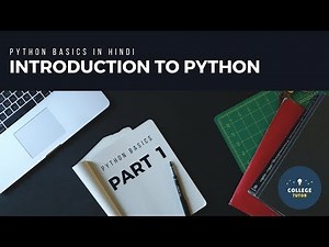 Python basics in Hindi | Part 1 | Machine Learning | Study at Home with me
