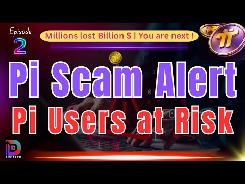 Pi Scam Alert | Pi Users at Risk (Episode 2 - Final)