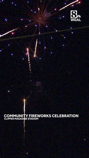 8.5K views · 67 reactions | Community fireworks celebration at Clipper Magazine Stadium in Lancaster County. | WGAL News Channel 8 Susquehanna Valley, Pa. | Facebook