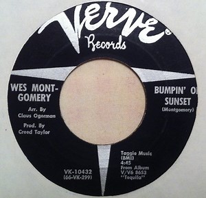 Wes Montgomery - Bumpin' On Sunset / Tequila