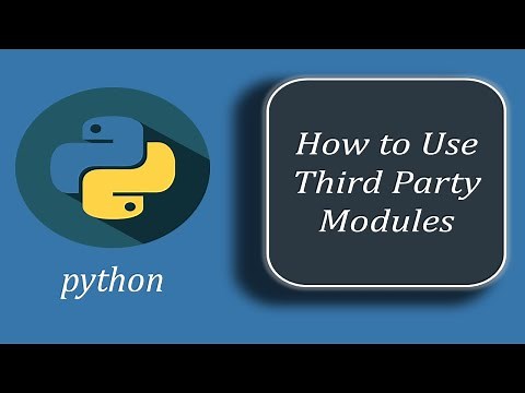How to Use Third Party Modules in Python | Python Third Party Module