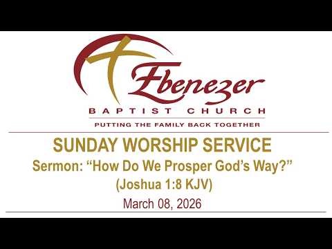 March 08, 2026 “How Do We Prosper God’s Way?” (Joshua 1:8 KJV)