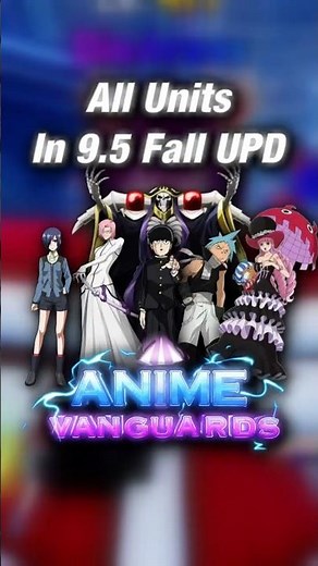 All Units Revealed In AV 9.5 Fall UPD Trailer!!! | Roblox | Anime Vanguards #roblox #animevanguards