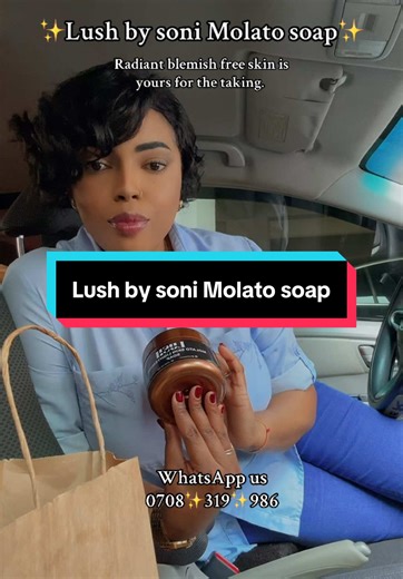 Lush by Soni Molato Skin Lightening Soap Benefits