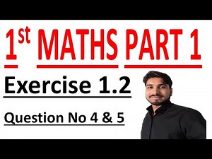 FSC math part 1, 1st year math part 1, ICS math part 1, C # 1 Lec 1 Ex 1.2 Q # 4 & 5 Number System