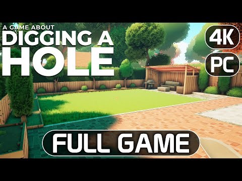 A Game About Digging A Hole | Full Game | Longplay Walkthrough No Commentary | 4K