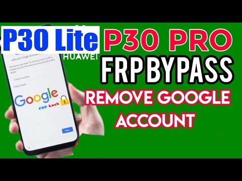P30 FRP Bypass No PC | P30 Pro FRP Bypass No PC | P30 Lite FRP Bypass