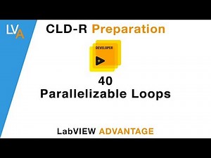 LabVIEW CLD R 40 Parallelizable Loops
