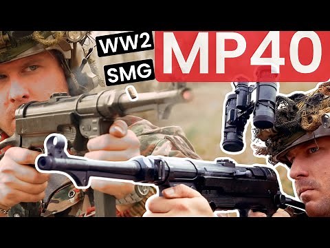King of SMG’s? - German MP-40