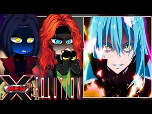 X-Men: Evolution React to Rimuru Tempest as an Anomaly in The Mutant World || TenSura || X-Men