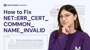 How to Fix Error NET::ERR_CERT_Common_NAME_Invalid