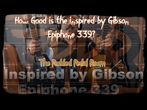 Inspired by Gibson 2020 - Epiphone 339