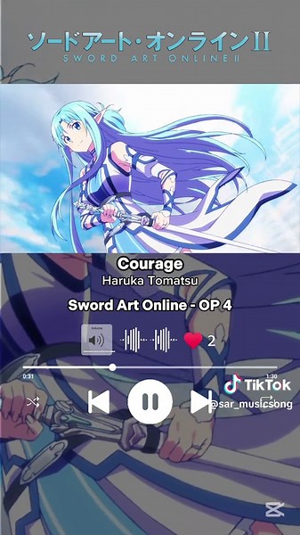 Sword Art Online OP 4: Courage by Haruka Tomatsu